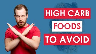 14 High Carb Foods to AVOID On A Low Carb Diet [upl. by Gherardo422]