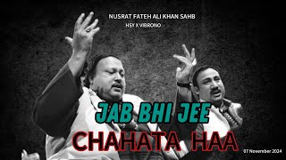 JAB BHI JEE CHAHTA HAA Remix Nusrat Fateh Ali Khan Sahb x HSYVIBRONO EXTENDED VERSION [upl. by Anitsrik39]