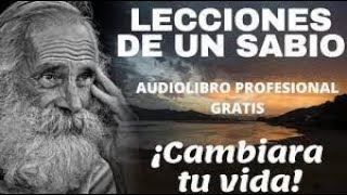 LECCIONES DE UN SABIO AUDIOLIBRO COMPLETO EN ESPAÑOL VOZ REAL [upl. by Siuluj]