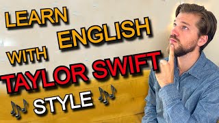 Taylor Swift  Style  Learn English With Popular Music [upl. by Bayless]