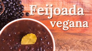 Feijoada Vegana a melhor receita [upl. by Kaiser]