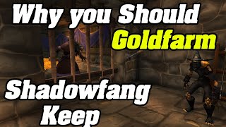 Why You Should Goldfarm In SHADOWFANG KEEP  Shadowlands Goldmaking [upl. by Rothstein]