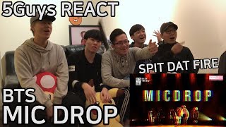 TRASH FANBOYS BTS 방탄소년단  MIC DROP 5Guys REACT [upl. by Gerdy]