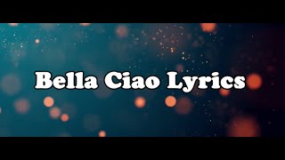 Bella Ciao Lyrics  Money Heist  La Casa de Papel  2023 [upl. by Aerdnu]