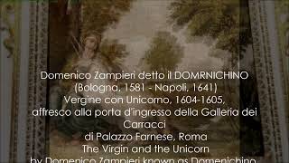 The Virgin and the Unicorn by Domenico Zampieri known as Domenichino Farnese Palace in Rome [upl. by Dahsra410]