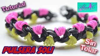 ♥ Tutorial Pulsera Soli de gomitas sin telar ♥ [upl. by Schaefer]