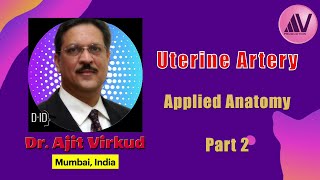 Uterine Artery Surgical Anatomy Part 2 [upl. by Anirdna]