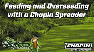 Feeding and Overseeding with Chapin Spreaders [upl. by Nac]