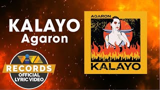 Kalayo  Agaron Official Lyric Video [upl. by Ahsiel]