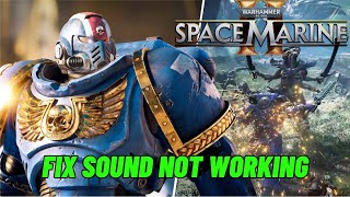 Fix Warhammer 40000 Space Marine 2 Voice Chat Audio Sound Not Working [upl. by Aryas]