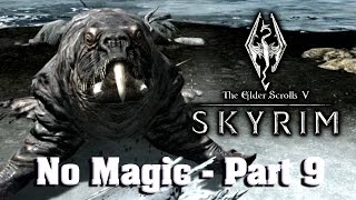 Skyrim No Magic Part 9 [upl. by Oliana]