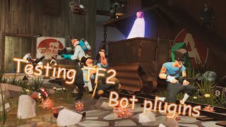 TF2 Testing TF2 Bot plugins [upl. by Eastman226]