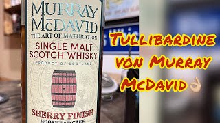 Tullibardine Sherry Finish „Chocolate amp Fruit“ Murray McDavid [upl. by Gerson]