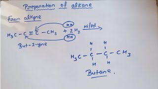 preparation of alkane from alkyne class 11 chapter 15 Hydrocarbon [upl. by Earb]