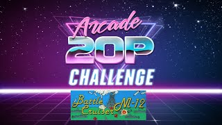 Arcade 20p Challenge  Battle Cruiser M12 [upl. by Hesoj]