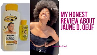 MY HONEST REVIEW ABOUT JAUNE D’ OEUF LOTION  and how to activate it for fast and good results [upl. by Dranrev319]