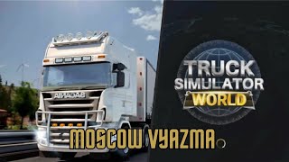 Truck Simulator World  Moscow Vyazma [upl. by Alliehs]