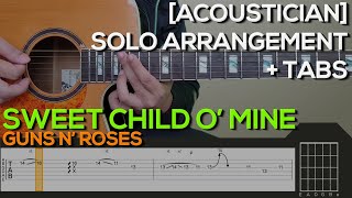 Guns N Roses ACOUSTICIAN COVER  Sweet Child O Mine Guitar Tutorial SOLO  TABS [upl. by Hyacinthie]