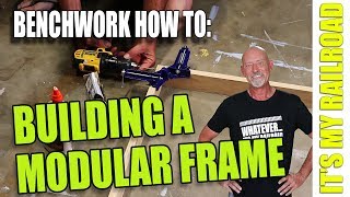 030 How To Make Modular Bench Work For Your Model Railroad Layout [upl. by Cam]