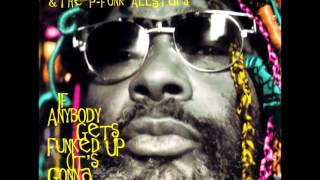 George Clinton  If Anybody Gets Funked Up Full version [upl. by Shanks]