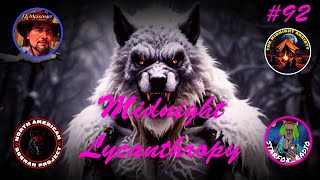 Midnight Lycanthropy Episode 95 Werewolves Of The 207 FT JJ Messenger [upl. by Rowland]