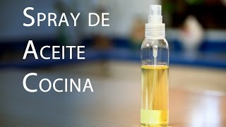 Como Hacer Spray de Aceite de Cocina Sin Aditivos Peligrosos [upl. by Greenleaf313]