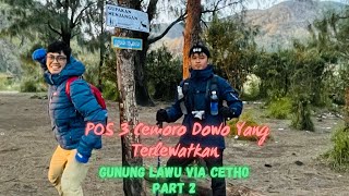 Pos 3 yang Terlewatkan  Lawu Via Cetho [upl. by Yraunaj]