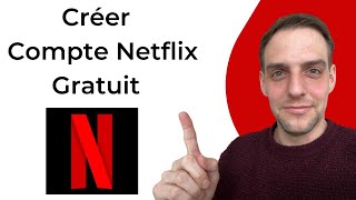 Comment Créer Un Compte Netflix Gratuit Sans Carte Bancaire [upl. by Dilan]