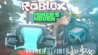 Miners Haven Reborn item Aether Refiner [upl. by Lemert]