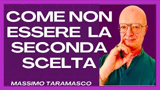 COME NON ESSERE LA SECONDA SCELTA [upl. by Sudnor221]