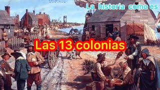 Las 13 trece colonias  HIST de EEUU  Lección 6 [upl. by Papst454]