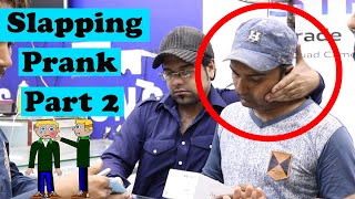 Slapping Prank Part 2  Pranks In Pakistan  Humanitarians [upl. by Aicilic730]