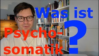 Was ist Psychosomatische Medizin  Dr med Alexander Kugelstadt  PsychCastde  Psychosomatik [upl. by Aowda]