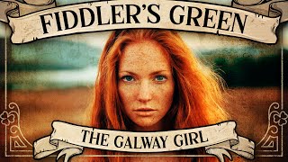 FIDDLERS GREEN  THE GALWAY GIRL Official Video [upl. by Tawney]