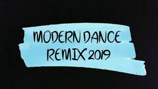 MODERN DANCE REMIX 2019 [upl. by Tina705]