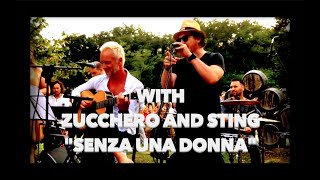 Zucchero  Sting Senza una donna  live in Tuscany [upl. by Secrest]