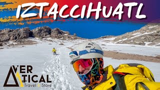 IZTACCIHUATL  VERTICAL TRAVEL amp STORE [upl. by Lirrad349]