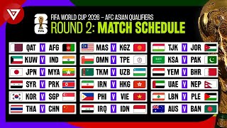 Round 2 Match Schedule FIFA World Cup 2026 AFC Asian Qualifiers [upl. by Chrisy100]