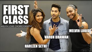 First Class  Melvin Louis ft Varun Dhawan and Harleen Sethi [upl. by Scarface]