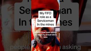 My Role As A FIFO SERVICEMAN fifo mines miningjobs mining australia movetoaustralia whv [upl. by Chernow]