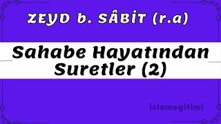 Zeyd ibn Sabit ra  Sahabe Hayatından Suretler 2  4 Dönem Medine Hazırlık Kitapları [upl. by Sancho174]