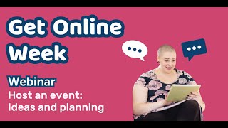 Get Online Week Webinar Host an event Ideas and planning [upl. by Neema479]