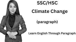 Climate change  SSC\HSC Paragraph  Learn English [upl. by Eniluqaj327]