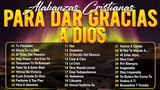 MÚSICA CRISTIANA QUE LEVANTA EL ÁNIMO 2024  HERMOSAS ALABANZAS CRISTIANAS DE ADORACION 2024 [upl. by Tamberg]