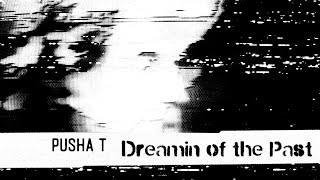 Pusha T  Dreamin Of The Past ft Ye Visualizer [upl. by Yntruoc]