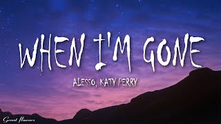 Alesso Katy Perry  When Im Gone Lyrics [upl. by Ilhsa]