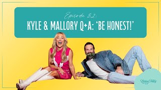 THE LIVING FULLY PODCAST Kyle amp Mallory QA ‘Be Honest’  82 [upl. by Pfosi782]