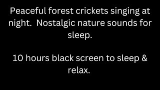 Forest crickets singing at night black screen to sleep amp relax 10 hour cricket sounds night sounds [upl. by Farmelo]