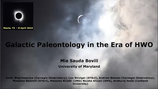 Galaxies SIG Galactic Paleontology in the Era of HWO  Mia Bovill [upl. by Carl]