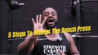 5 Steps To Master The Bench Press [upl. by Drahnreb]